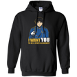 Sweatshirts Black / Small I Want You To Be A State Alchemist Pullover Hoodie