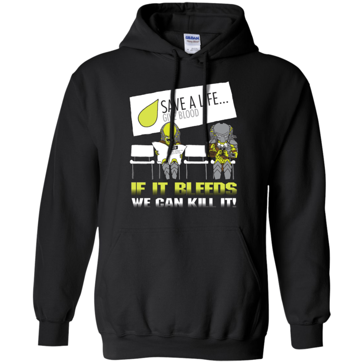 If It Bleeds We Can Kill It Pullover Hoodie