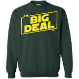 Sweatshirts Forest Green / Small Im a Big Deal Crewneck Sweatshirt