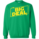 Sweatshirts Irish Green / Small Im a Big Deal Crewneck Sweatshirt