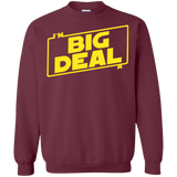 Sweatshirts Maroon / Small Im a Big Deal Crewneck Sweatshirt