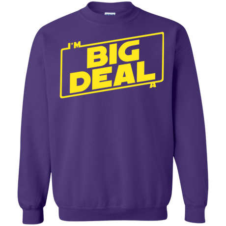 Sweatshirts Purple / Small Im a Big Deal Crewneck Sweatshirt