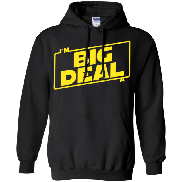 Sweatshirts Black / Small Im a Big Deal Pullover Hoodie