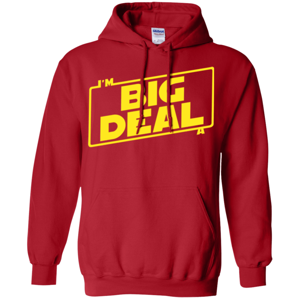 Sweatshirts Red / Small Im a Big Deal Pullover Hoodie