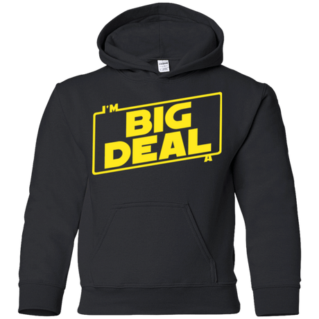 Sweatshirts Black / YS Im a Big Deal Youth Hoodie