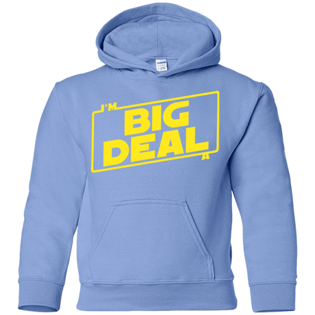 Sweatshirts Carolina Blue / YS Im a Big Deal Youth Hoodie
