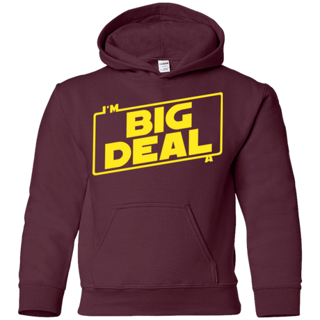 Sweatshirts Maroon / YS Im a Big Deal Youth Hoodie