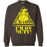 Sweatshirts Dark Chocolate / Small Im on duty Crewneck Sweatshirt