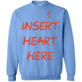 Sweatshirts Carolina Blue / S Insert Heart Here Crewneck Sweatshirt