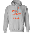 Sweatshirts Sport Grey / S Insert Heart Here Pullover Hoodie