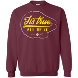 Sweatshirts Maroon / S Its True Crewneck Sweatshirt