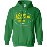 Sweatshirts Irish Green / S Its True Pullover Hoodie