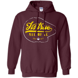 Sweatshirts Maroon / S Its True Pullover Hoodie