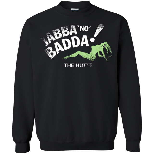 Sweatshirts Black / Small Jabba No Badda Crewneck Sweatshirt