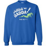 Jabba No Badda Crewneck Sweatshirt