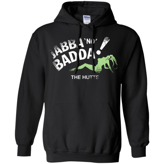 Sweatshirts Black / Small Jabba No Badda Pullover Hoodie