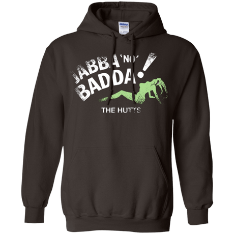 Sweatshirts Dark Chocolate / Small Jabba No Badda Pullover Hoodie