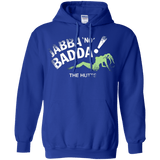 Jabba No Badda Pullover Hoodie