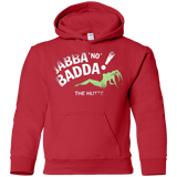 Sweatshirts Red / YS Jabba No Badda Youth Hoodie