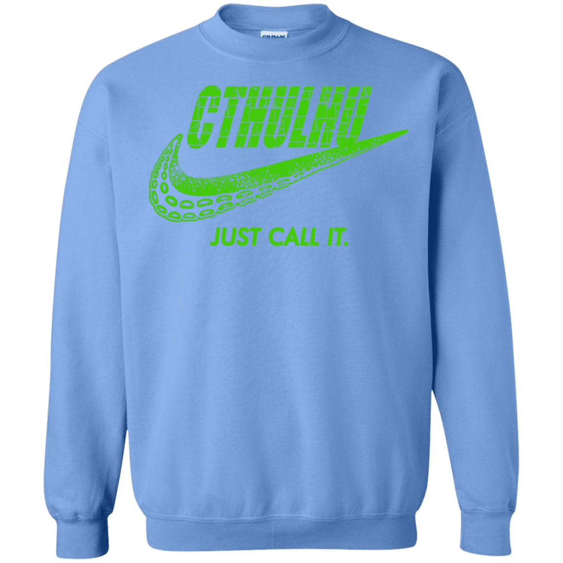 Sweatshirts Carolina Blue / S Just Call It Crewneck Sweatshirt