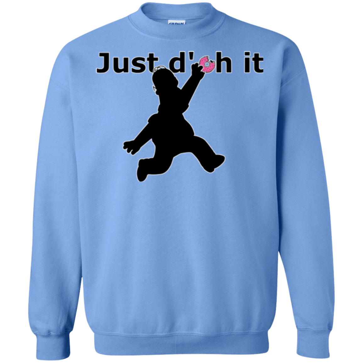 Sweatshirts Carolina Blue / Small Just doh it Crewneck Sweatshirt