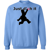 Sweatshirts Carolina Blue / Small Just doh it Crewneck Sweatshirt