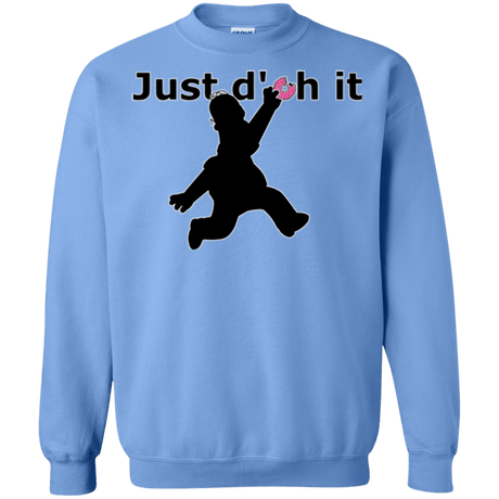 Sweatshirts Carolina Blue / Small Just doh it Crewneck Sweatshirt