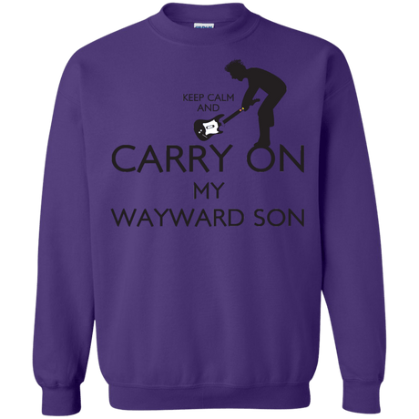 Sweatshirts Purple / S Keep Calm and Carry On My Wayward Son! Crewneck Sweatshirt