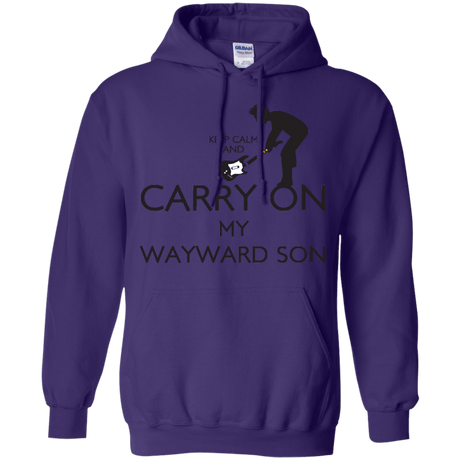 Sweatshirts Purple / S Keep Calm and Carry On My Wayward Son! Pullover Hoodie
