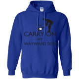 Sweatshirts Royal / S Keep Calm and Carry On My Wayward Son! Pullover Hoodie