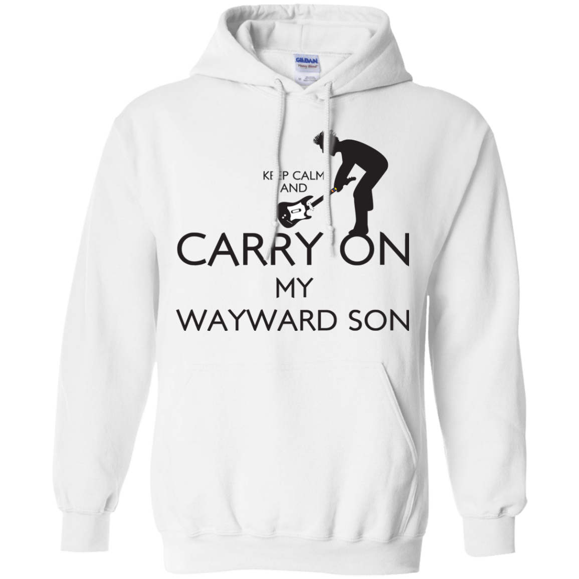 Sweatshirts White / S Keep Calm and Carry On My Wayward Son! Pullover Hoodie