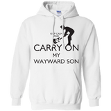 Sweatshirts White / S Keep Calm and Carry On My Wayward Son! Pullover Hoodie
