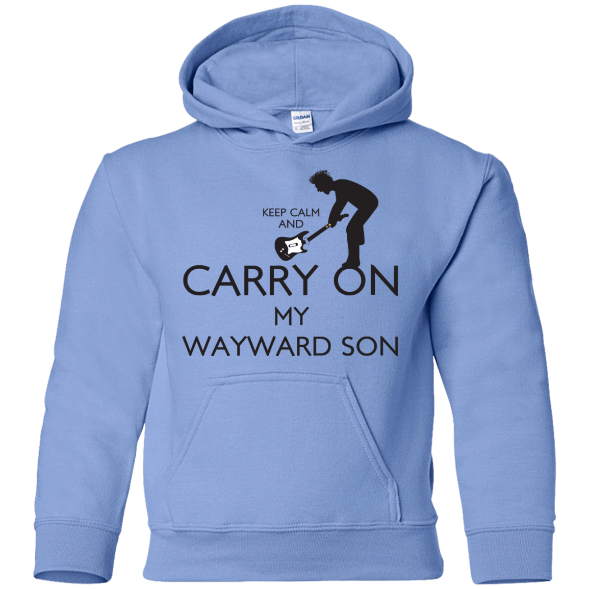 Sweatshirts Carolina Blue / YS Keep Calm and Carry On My Wayward Son! Youth Hoodie