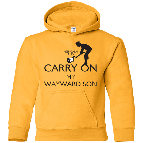 Sweatshirts Gold / YS Keep Calm and Carry On My Wayward Son! Youth Hoodie
