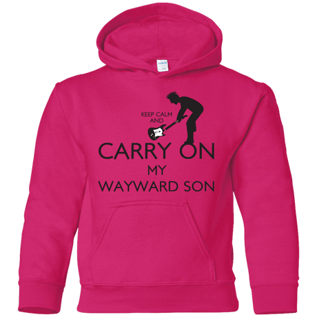 Sweatshirts Heliconia / YS Keep Calm and Carry On My Wayward Son! Youth Hoodie