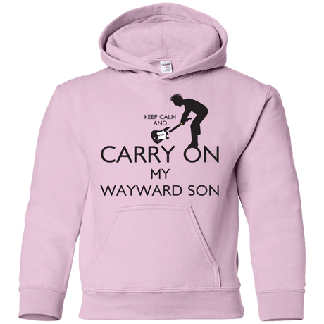 Sweatshirts Light Pink / YS Keep Calm and Carry On My Wayward Son! Youth Hoodie