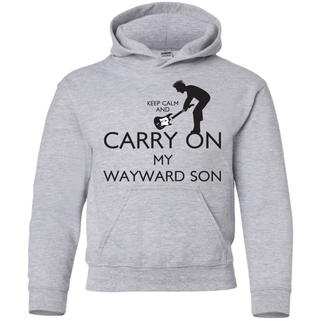 Sweatshirts Sport Grey / YS Keep Calm and Carry On My Wayward Son! Youth Hoodie