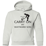 Sweatshirts White / YS Keep Calm and Carry On My Wayward Son! Youth Hoodie