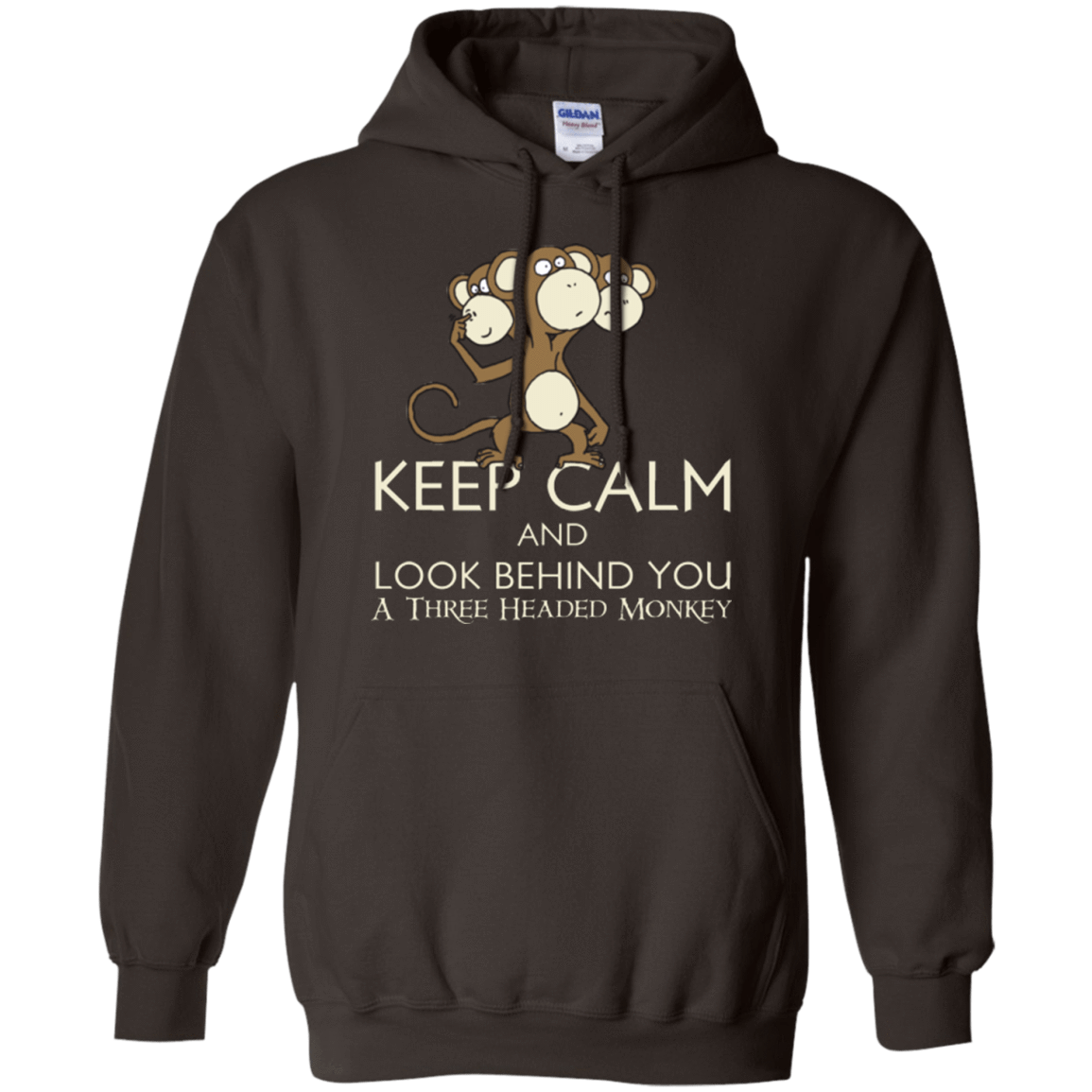 Sweatshirts Dark Chocolate / Small Keep Calm & Look Behind You A Three Headed Monkey Pullover Hoodie