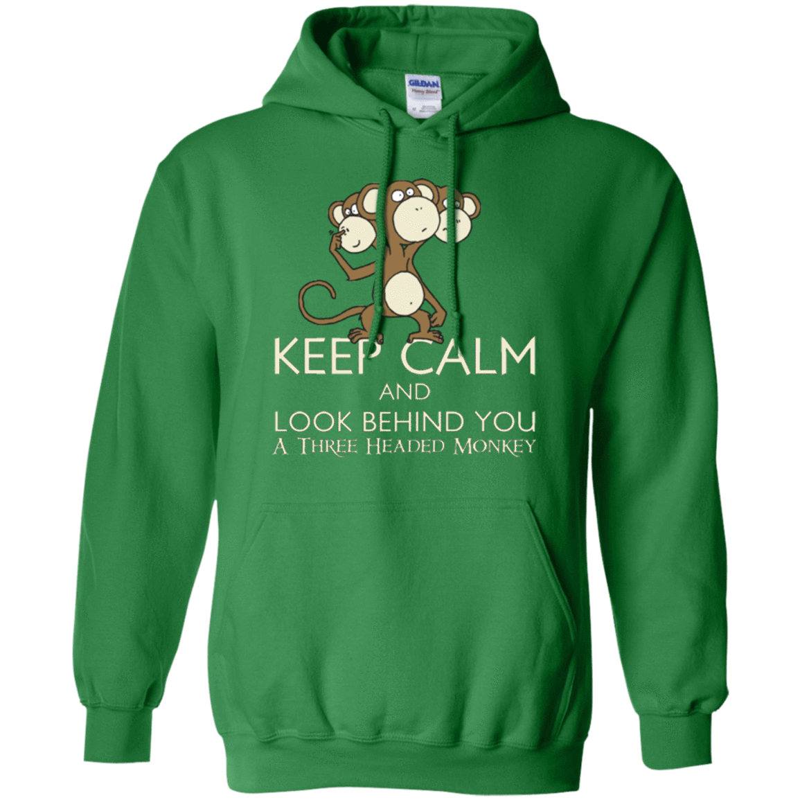 Sweatshirts Irish Green / Small Keep Calm & Look Behind You A Three Headed Monkey Pullover Hoodie