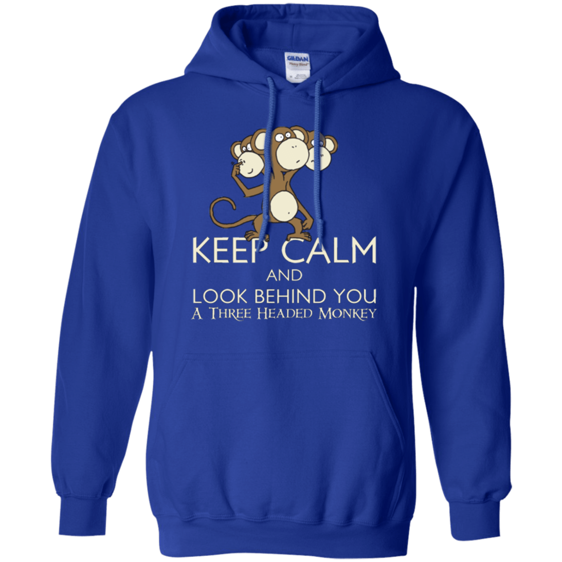 Sweatshirts Royal / Small Keep Calm & Look Behind You A Three Headed Monkey Pullover Hoodie