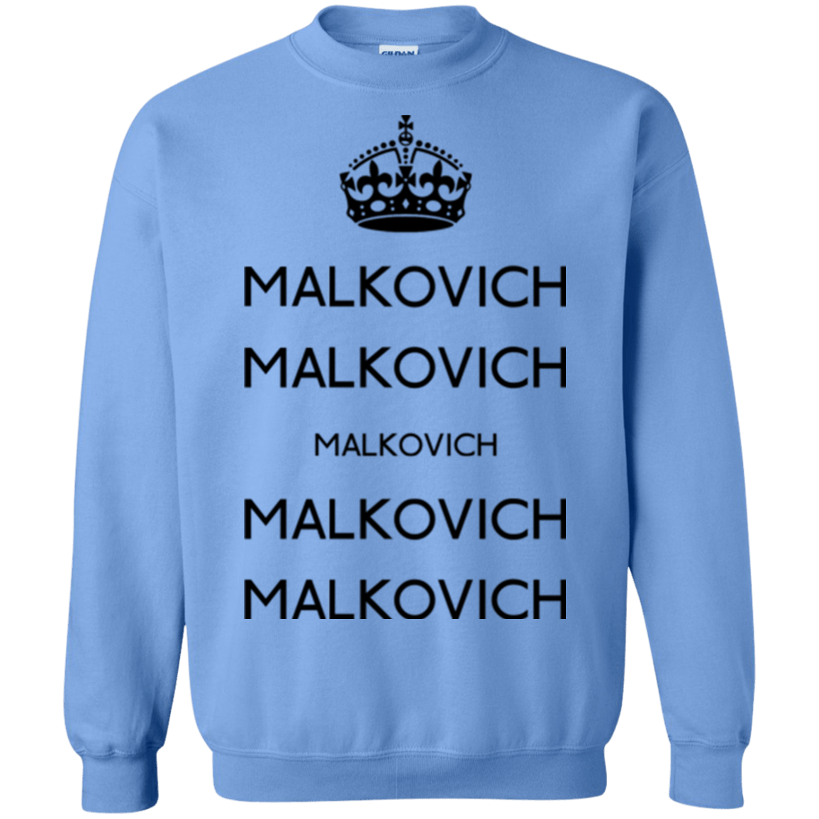 Sweatshirts Carolina Blue / Small Keep Calm Malkovich Crewneck Sweatshirt