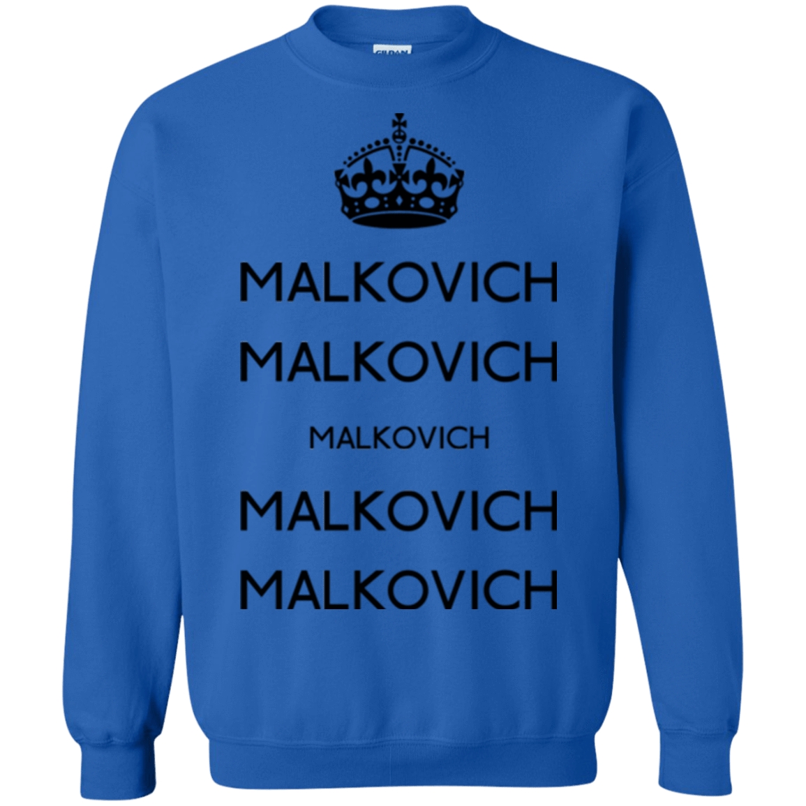 Sweatshirts Royal / Small Keep Calm Malkovich Crewneck Sweatshirt