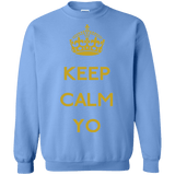 Sweatshirts Carolina Blue / Small Keep Calm Yo Crewneck Sweatshirt
