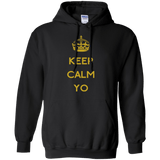 Keep Calm Yo Pullover Hoodie