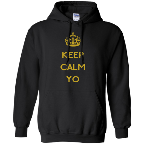 Keep Calm Yo Pullover Hoodie