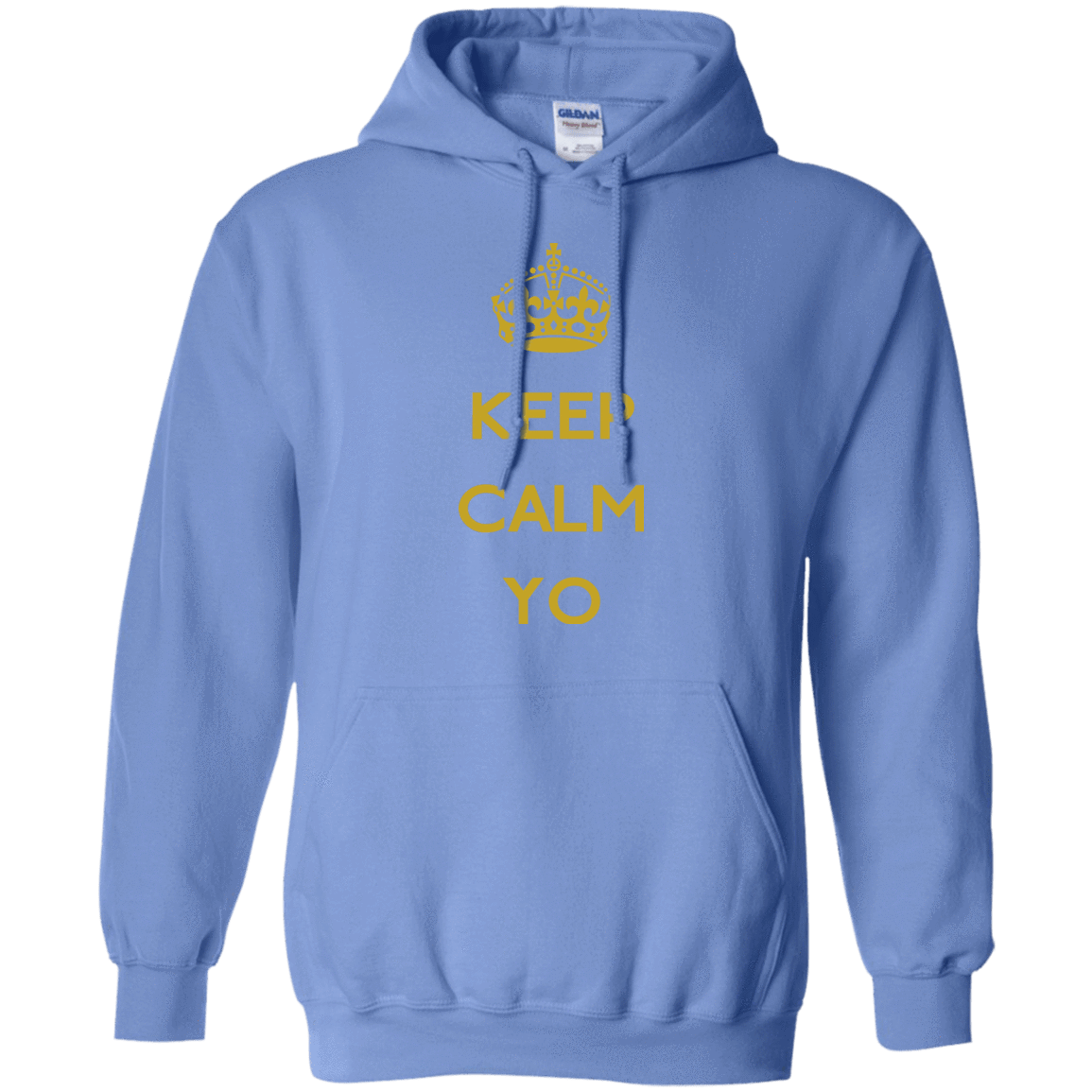 Sweatshirts Carolina Blue / Small Keep Calm Yo Pullover Hoodie