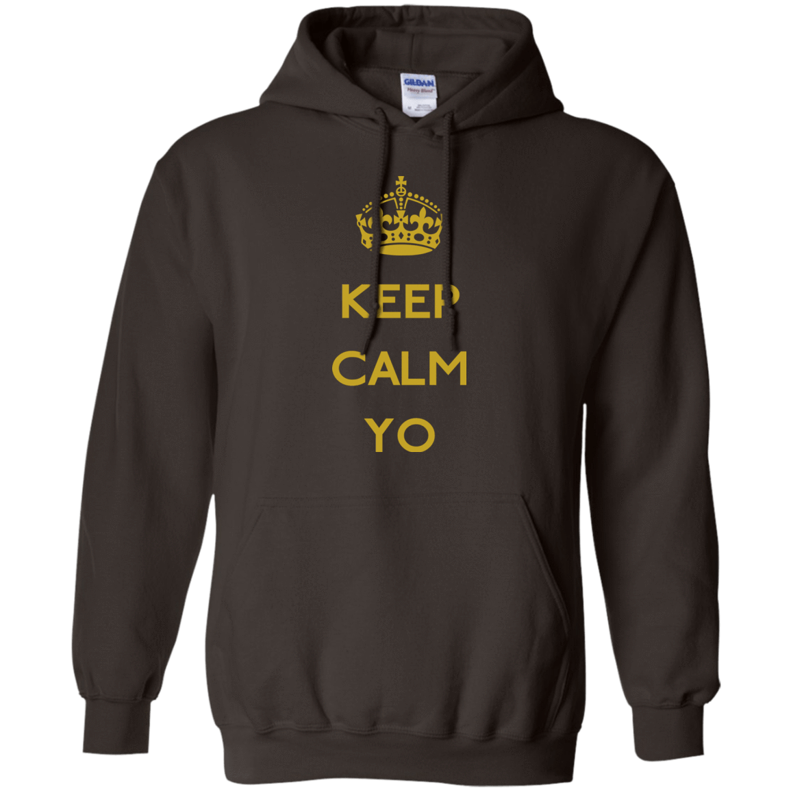 Sweatshirts Dark Chocolate / Small Keep Calm Yo Pullover Hoodie