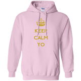 Sweatshirts Light Pink / Small Keep Calm Yo Pullover Hoodie