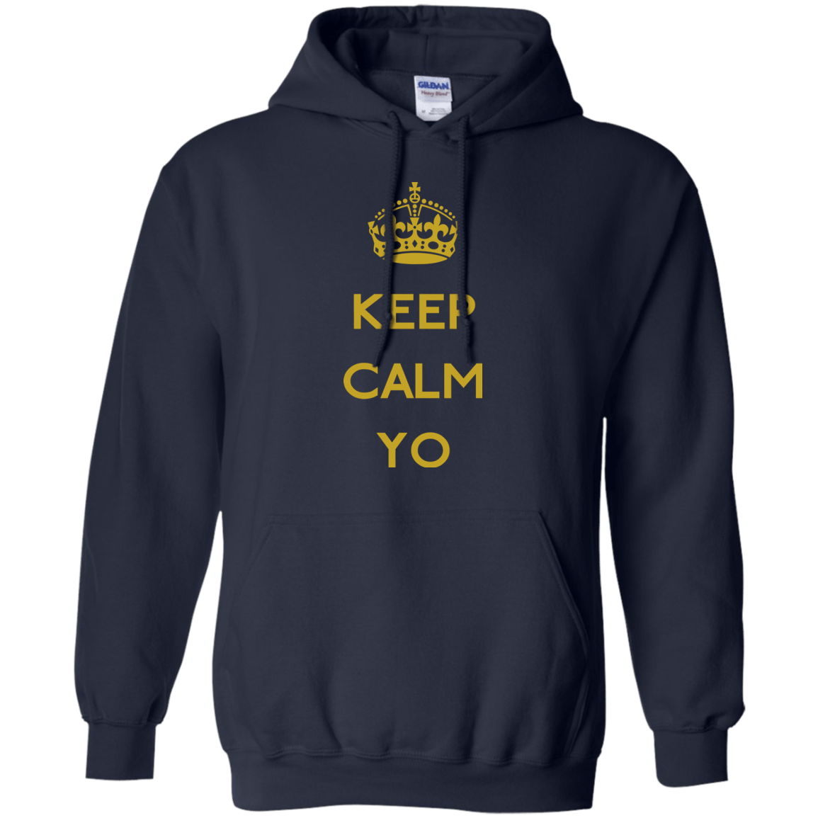 Keep Calm Yo Pullover Hoodie